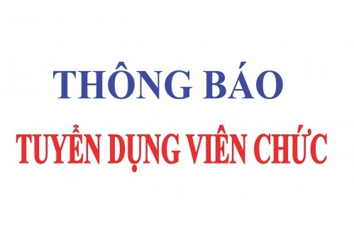   Thông báo về việc điều chỉnh bổ sung một số nội dung xét tuyển viên chức